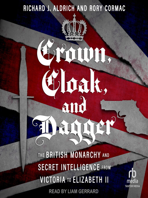 Title details for Crown, Cloak, and Dagger by Richard J. Aldrich - Available
